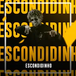 Escondidinho Song Lyrics