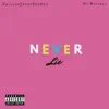 Never Lie - Single album lyrics, reviews, download