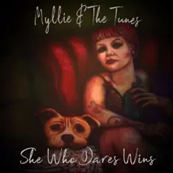 She Who Dares Wins by Myllie & The Tunes album reviews, ratings, credits