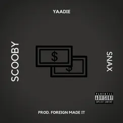 Scoobie Snax - Single by Yaadie album reviews, ratings, credits