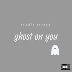 Ghost on You Song Lyrics
