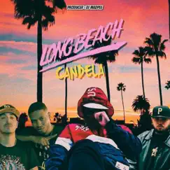 Long Beach Candela - Single by Dj Mad Pee, Anthony Cruz, Techniec & Juan El Culpable album reviews, ratings, credits