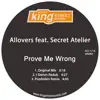 Prove Me Wrong (feat. Secret Atelier) - Single album lyrics, reviews, download
