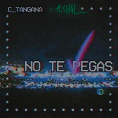 No Te Pegas (feat. A.CHAL) Song Lyrics