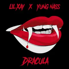 Dracula (feat. Yung Nass) - Single by Lil Xay album reviews, ratings, credits