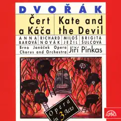 Kate and the Devil, Op. 112, B. 201, Act III, Scene 9: For Your Gracious Kindness to Us (Ovčák Jirka, Kněžna) Song Lyrics