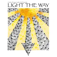 Light the Way by Circle of Hope Audio Art album reviews, ratings, credits
