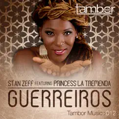 Guerreiros (feat. Princess La Tremenda) Song Lyrics