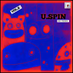 U.Spin and Friends, Vol. 2 - Single by U.Spin, Grooveman & Brosi Da Hey album reviews, ratings, credits