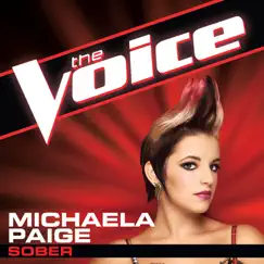 Sober (The Voice Performance) - Single by Michaela Paige album reviews, ratings, credits