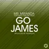 Go James (feat. Mr Miranda & Simone Hines) - Single album lyrics, reviews, download