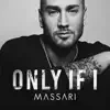 Only If I - Single album lyrics, reviews, download