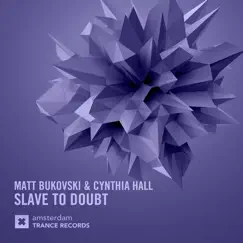 Slave to Doubt - Single by Matt Bukovski & Cynthia Hall album reviews, ratings, credits