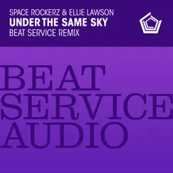 Under the Same Sky (Beat Service Remix) Song Lyrics