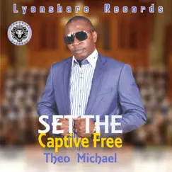 SET the Captive Free - Single by Theo Michael album reviews, ratings, credits