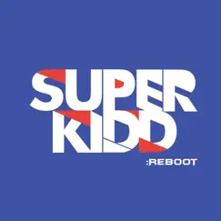 Reboot - Single by Super Kidd album reviews, ratings, credits