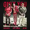 Only You (feat. Nick Cannon, Fat Joe & DJ Luke Nasty) - Single album lyrics, reviews, download