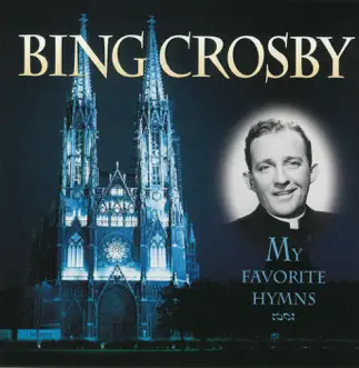 My Favorite Hymns by Bing Crosby album download