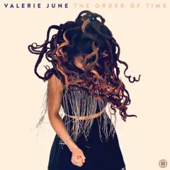 The Order of Time by Valerie June album reviews, ratings, credits