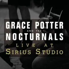 Live At Sirius Studios, NYC - EP by Grace Potter & The Nocturnals album reviews, ratings, credits