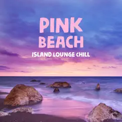 Pink Beach: Island Lounge Chill - Coffee Bar, Blissul Relaxation, Summer Background Music by Chillout Music Ensemble album reviews, ratings, credits