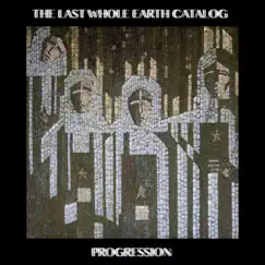 Progression by The Last Whole Earth Catalog album reviews, ratings, credits