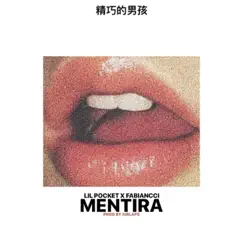 Mentira (feat. Lil Pocket) - Single by Fabiancci album reviews, ratings, credits