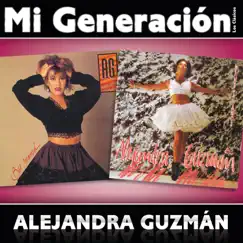 Mi Generación - Los Clásicos: Alejandra Guzmán by Alejandra Guzmán album reviews, ratings, credits