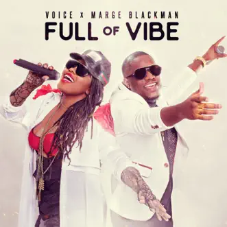 Download Full of Vibe Voice & Marge Blackman MP3
