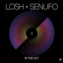 In the Cut - Single by Senufo & LOSH album reviews, ratings, credits