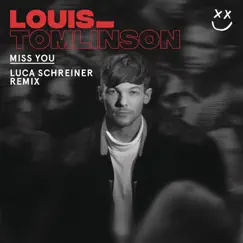 Miss You (Luca Schreiner Remix) - Single by Louis Tomlinson album reviews, ratings, credits