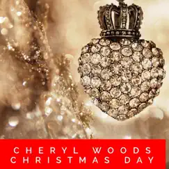 Christmas Day - Single by Cheryl Woods album reviews, ratings, credits