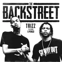 The Backstreet (feat. G Perico) - Single by Trizz album reviews, ratings, credits
