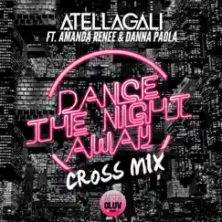 Dance the Night Away (feat. Amanda Renee & Dana Paola) [Cross Mix] Song Lyrics