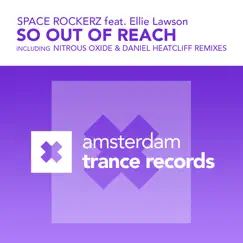 So out of Reach (feat. Ellie Lawson) [Nitrous Oxide Remix] Song Lyrics