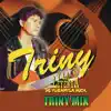 Triny Mix - Single album lyrics, reviews, download