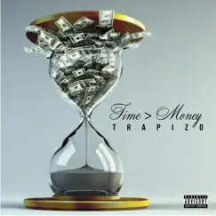 Time>Money by Trapizo album reviews, ratings, credits