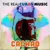 The Real Cuban Music (Remasterizado) album lyrics, reviews, download
