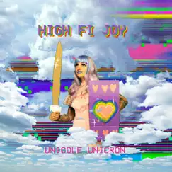 High-Fi Joy by Unicole Unicron album reviews, ratings, credits