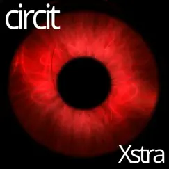 Xstra - Single by Circit album reviews, ratings, credits