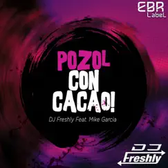 Pozol Con Cacao (feat. Mike Garcia) Song Lyrics