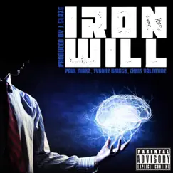 Iron Will (feat. Tyrone Briggs & Chris Valentine) - Single by Paul Marz album reviews, ratings, credits