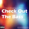 Check Out the Bass - Single album lyrics, reviews, download