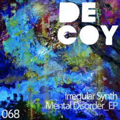 Mental Disorder - Single by Irregular Synth album reviews, ratings, credits