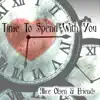 Time to Spend with You album lyrics, reviews, download
