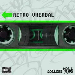 Retro Vherbal, Vol. 2 (College Years) by Vherbal album reviews, ratings, credits