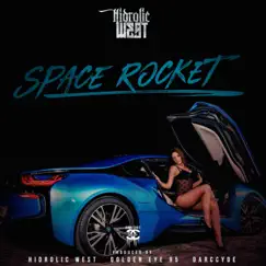 Space Rocket (feat. Joe Blow, Eddie MMack & Shill Macc) - Single by Hidrolic West album reviews, ratings, credits