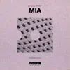 Mia - Single album lyrics, reviews, download
