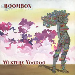 Western Voodoo by BoomBox album reviews, ratings, credits