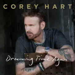 Dreaming Time Again - EP by Corey Hart album reviews, ratings, credits